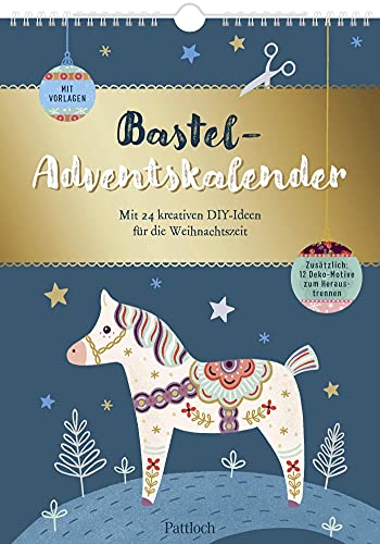 Bastel-Adventskalender: 24 kreative DIY-Ideen für...