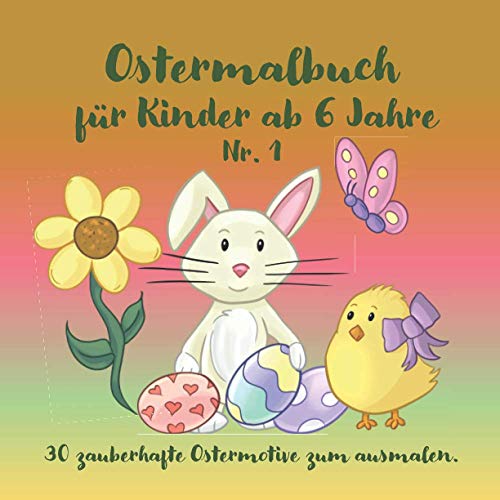 Ostermalbuch für Kinder ab 6 Jahre: 30...